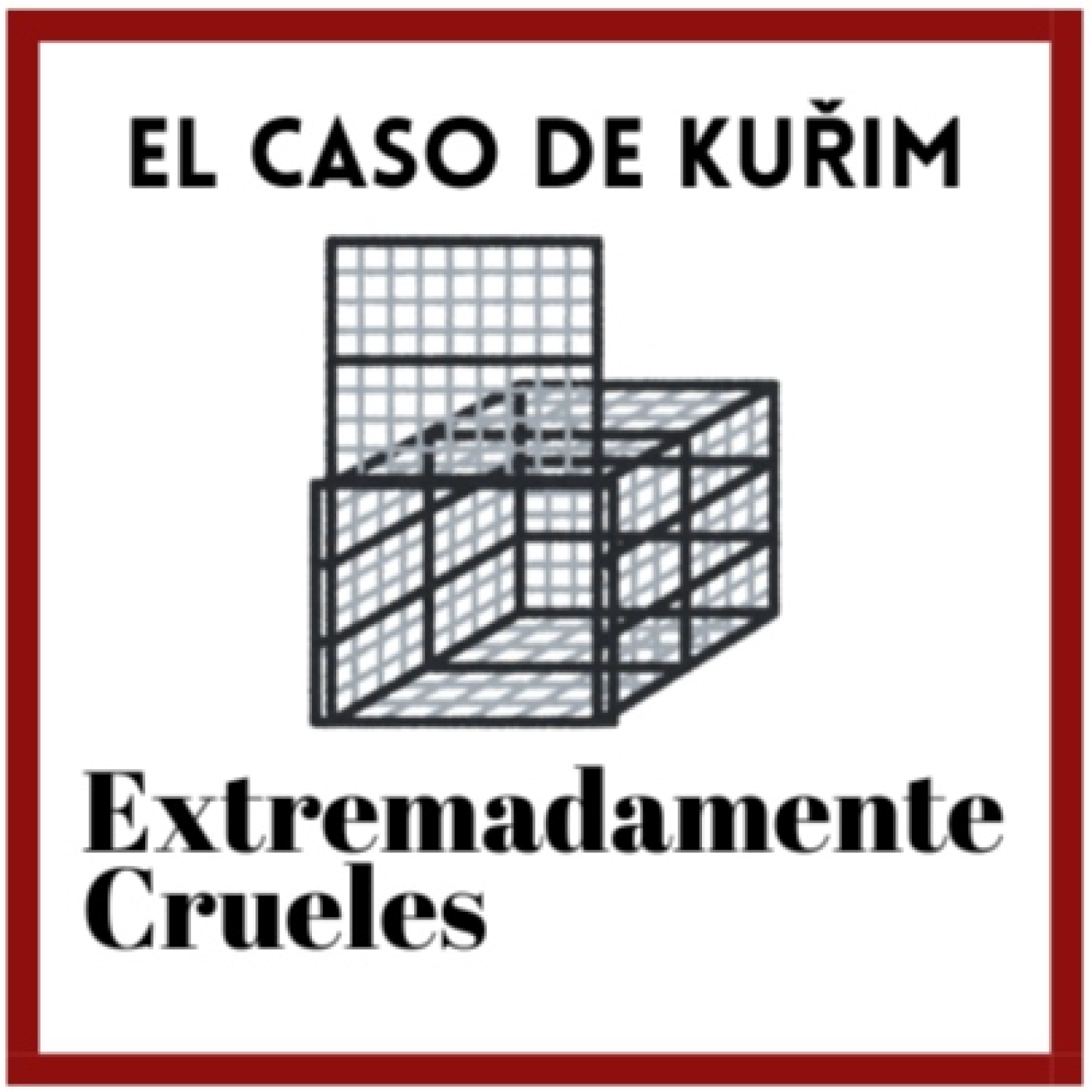 Extremadamente Crueles
