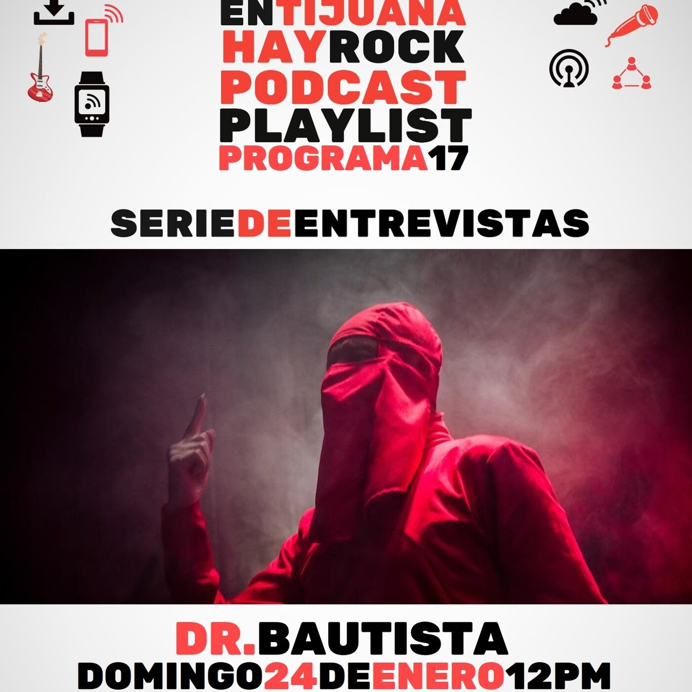 En Tijuana Hay Rock Podcast: Playlist - Programa #17: Entrevista con Dr. Bautista Image