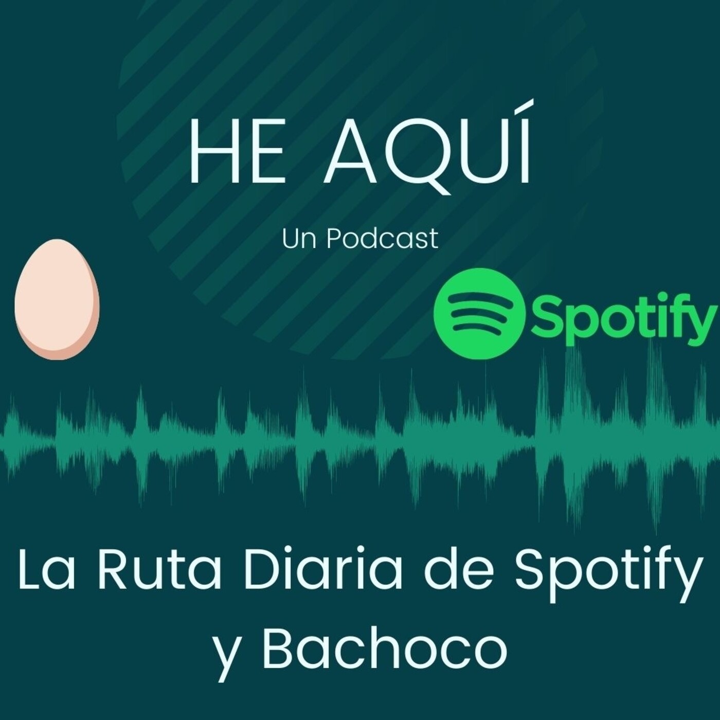 HE AQUÍ un podcast
