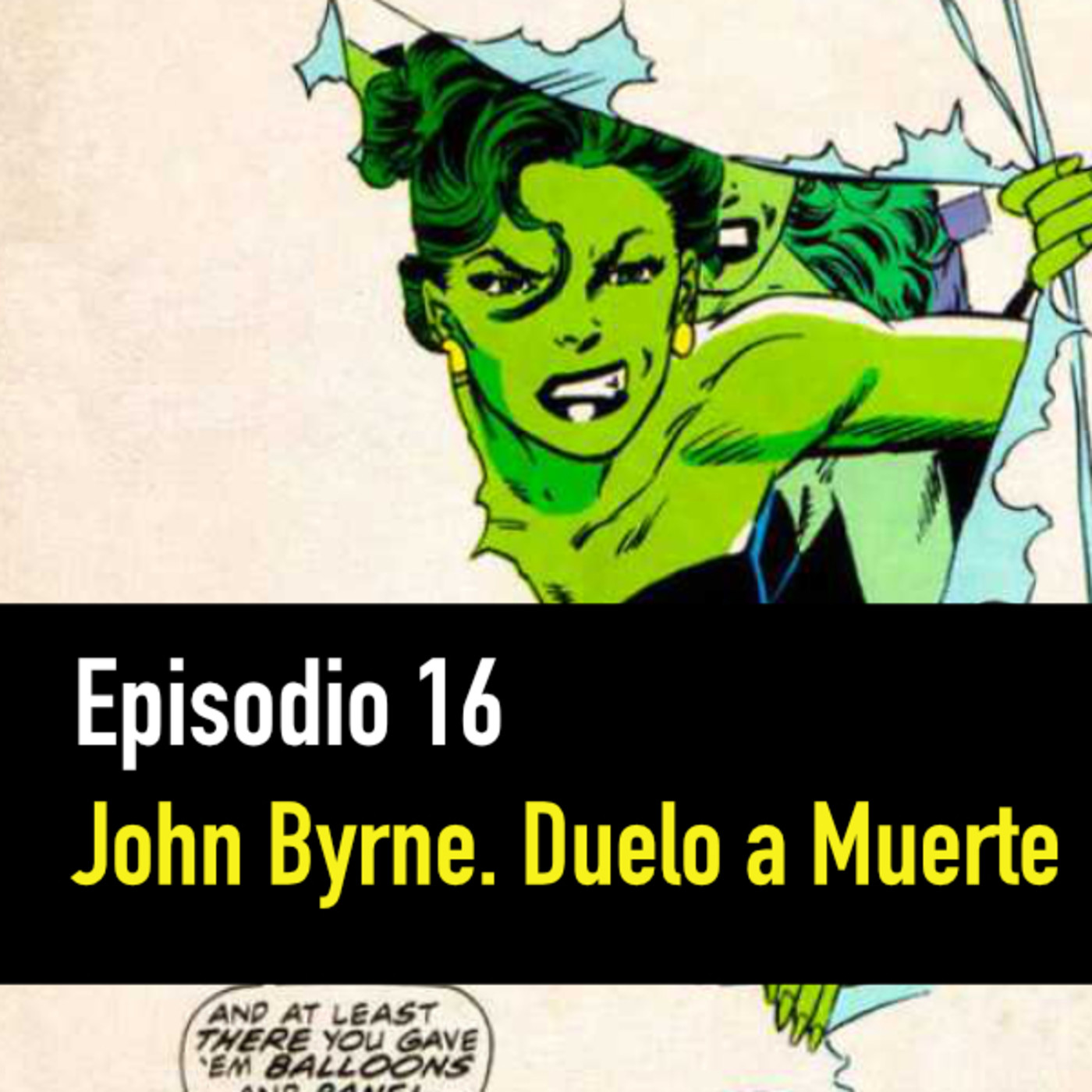 PC #16: John Byrne, duelo a muerte. episode artwork