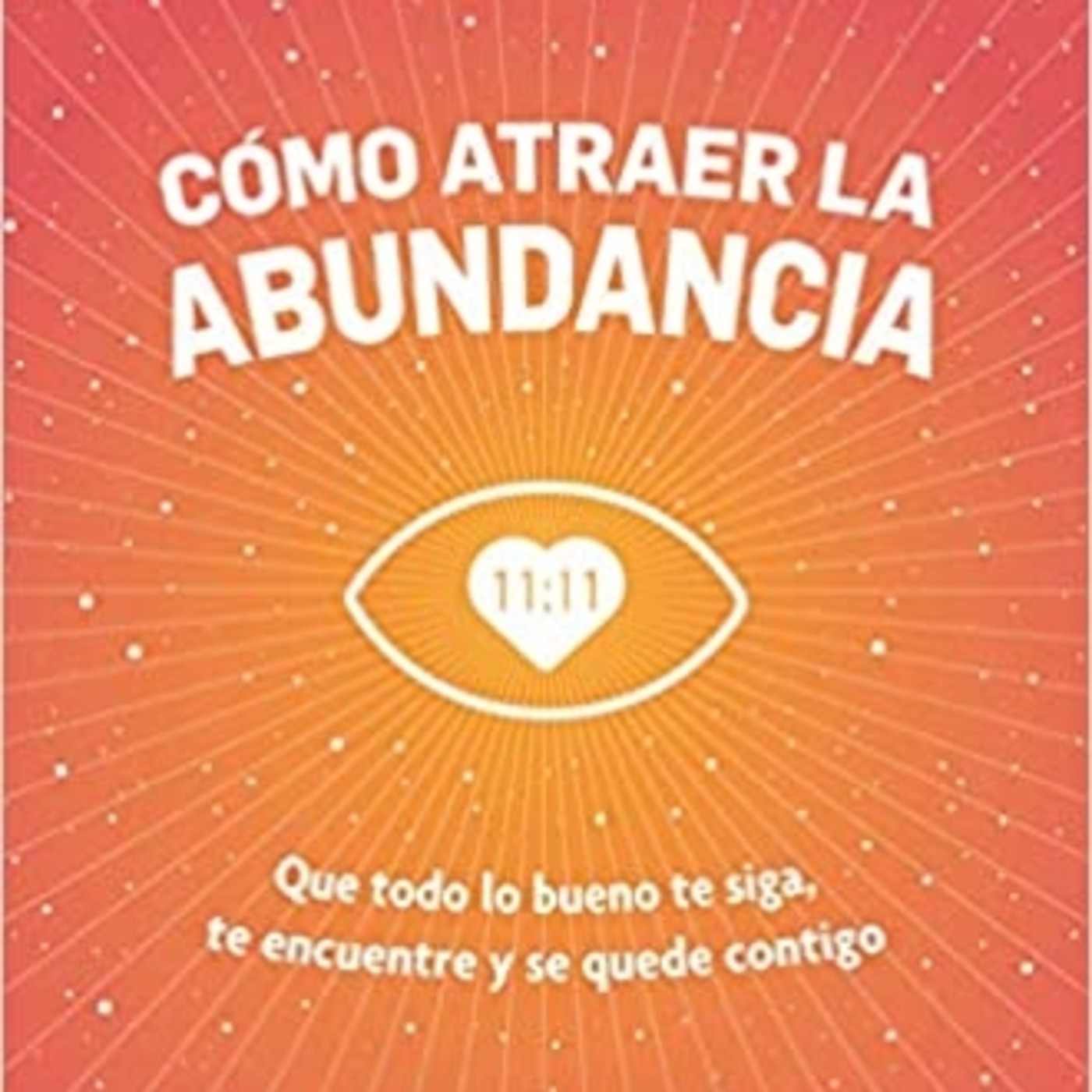 'Como atraer la abundancia' de Claudia Vignatti