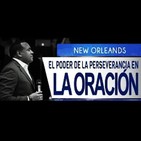 El Poder De La Perseverancia En La Oración - Juan Carlos Harrigan