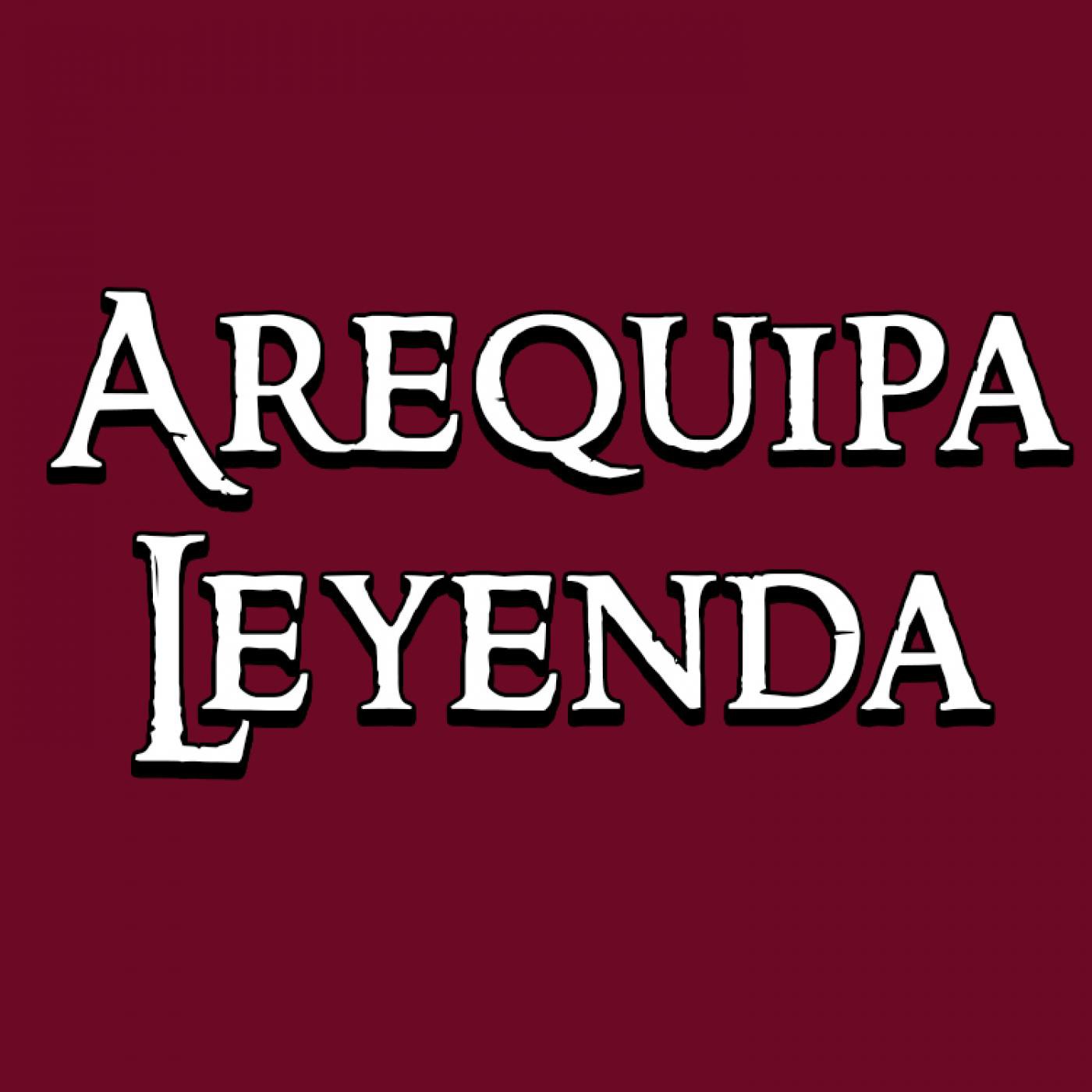 Podcast de Arequipa Leyenda