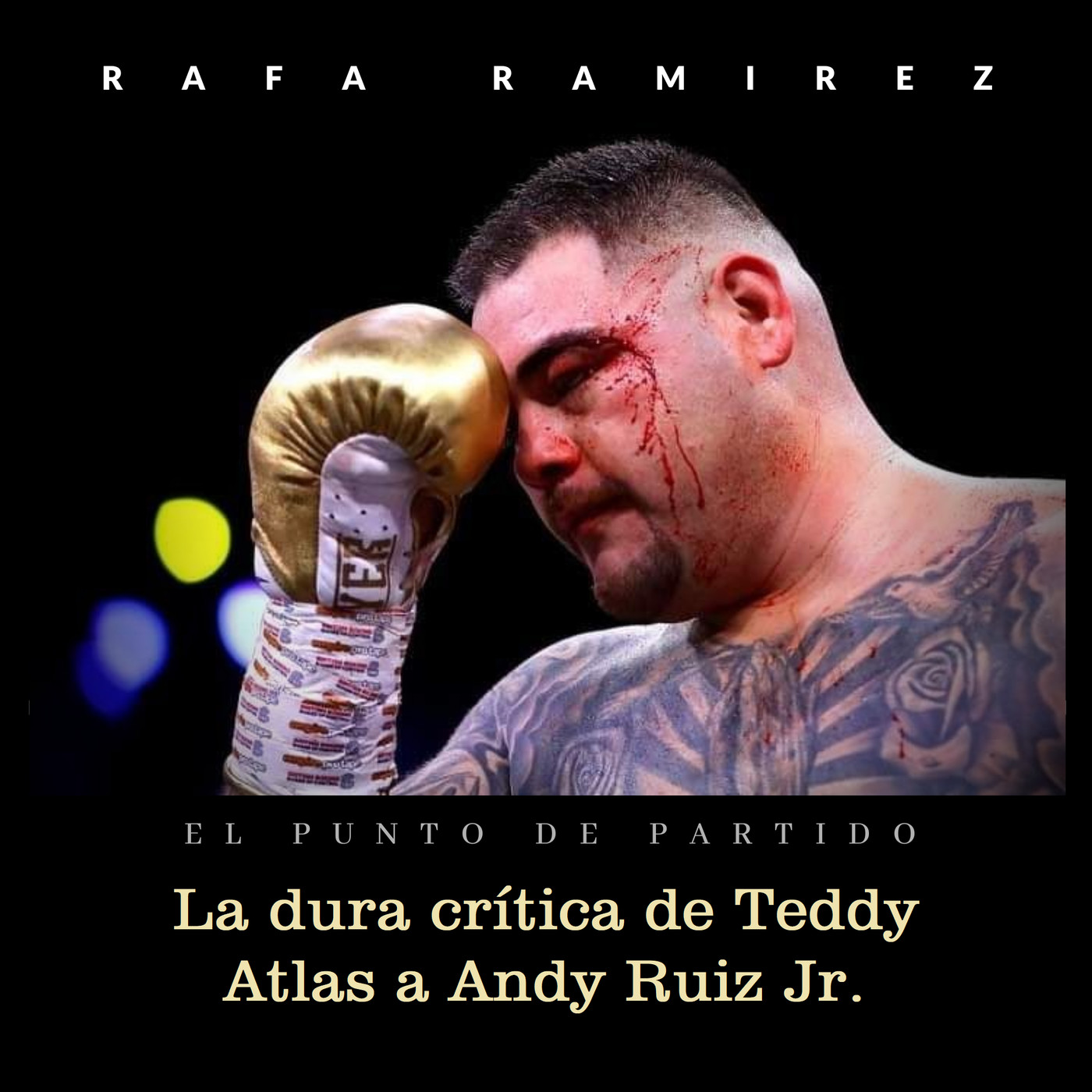 Boxeo La dura crítica de Teddy Atlas a Andy Ruiz Jr. episode artwork