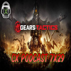 CX Podcast 7x29 I Gears Tactics, Yakuza Kiwami, Wartile...