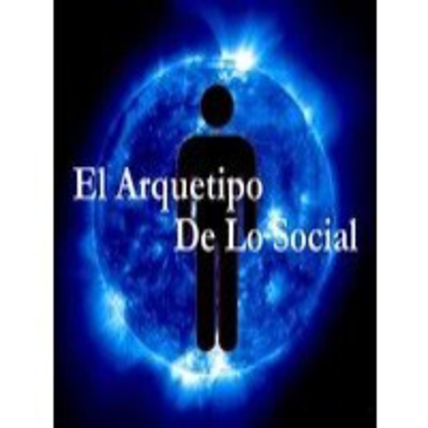 El Arquetipo De Lo Social