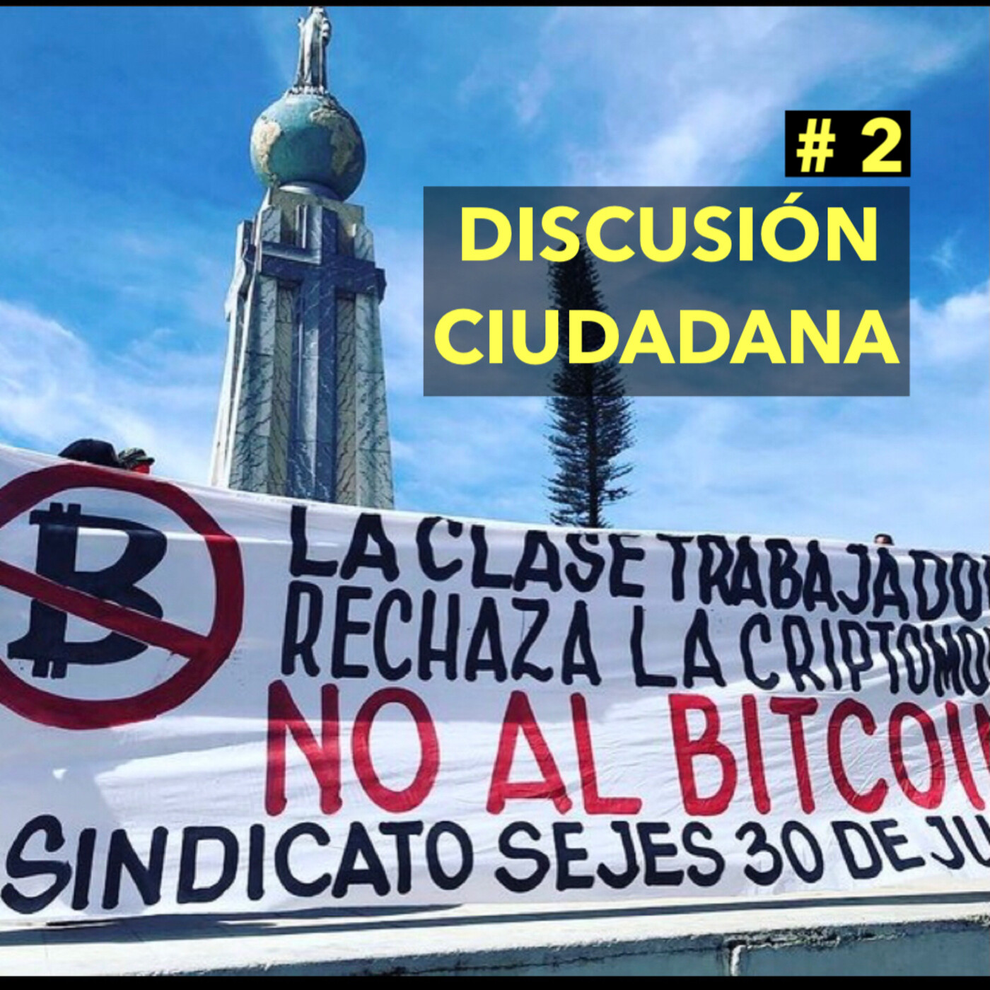 FRACASO BITCOIN EN EL SALVADOR # 2 / Discusión CIUDADANOS Twitter SPACE / 07SEPT2021 episode artwork