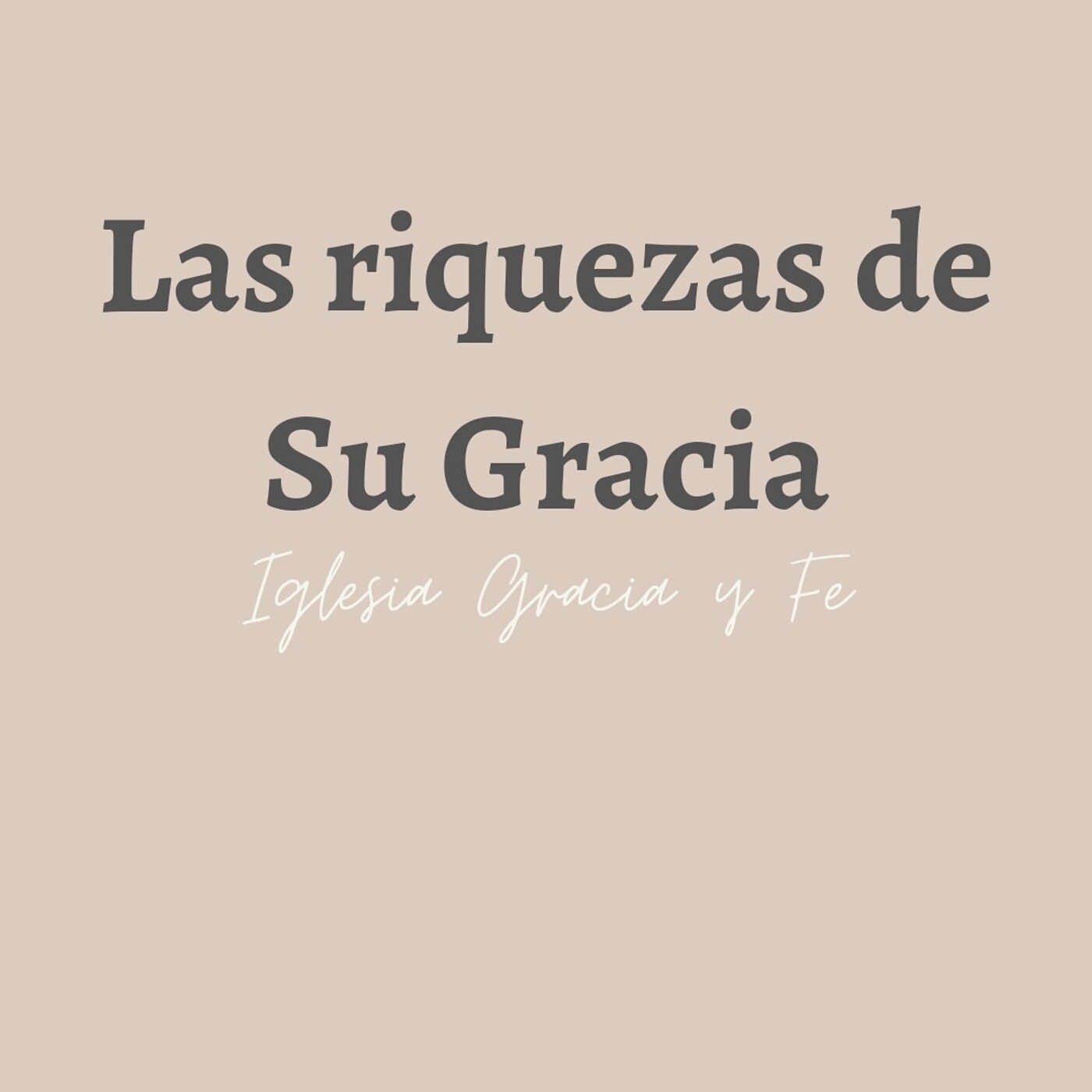 Las Riquezas De Su Gracia 4 - Pastor Kenneth Solá episode artwork