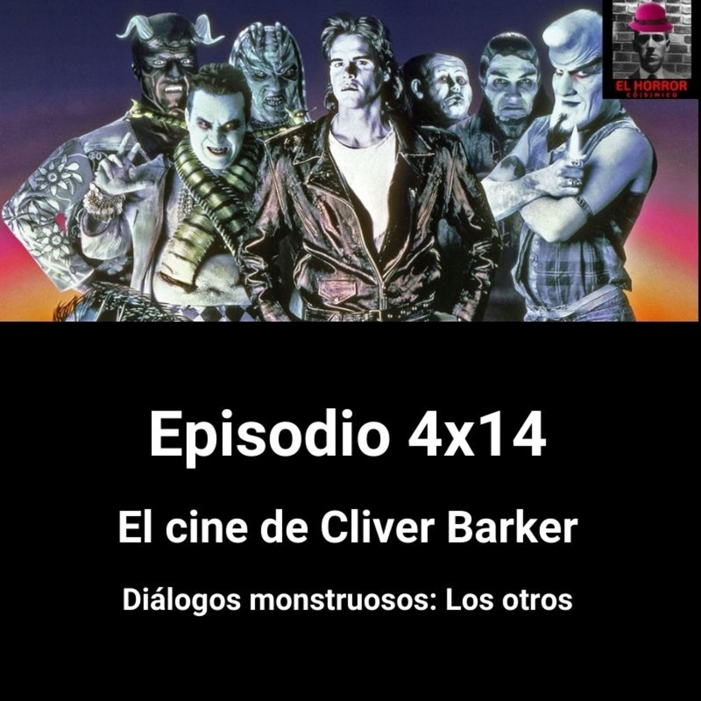 EHC 4X14. El cine de Clive Barker. Diálogos monstruosos 4: Los otros episode artwork