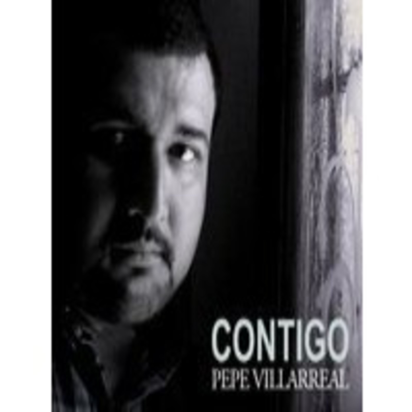 Pepe Villarreal - Contigo - Tributo a Ricardo Arjo