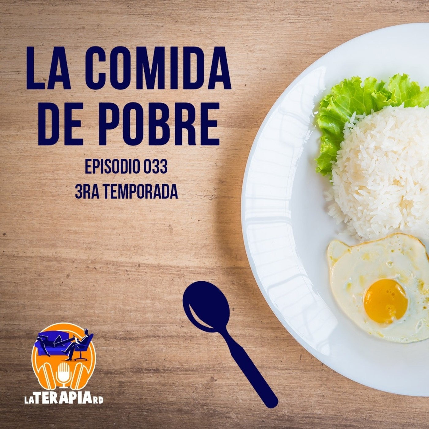 Episodio 033 S3 - La comida de pobre episode artwork