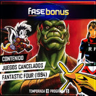 FASE BONUS 11x05: VIDEOJUEGOS CANCELADOS