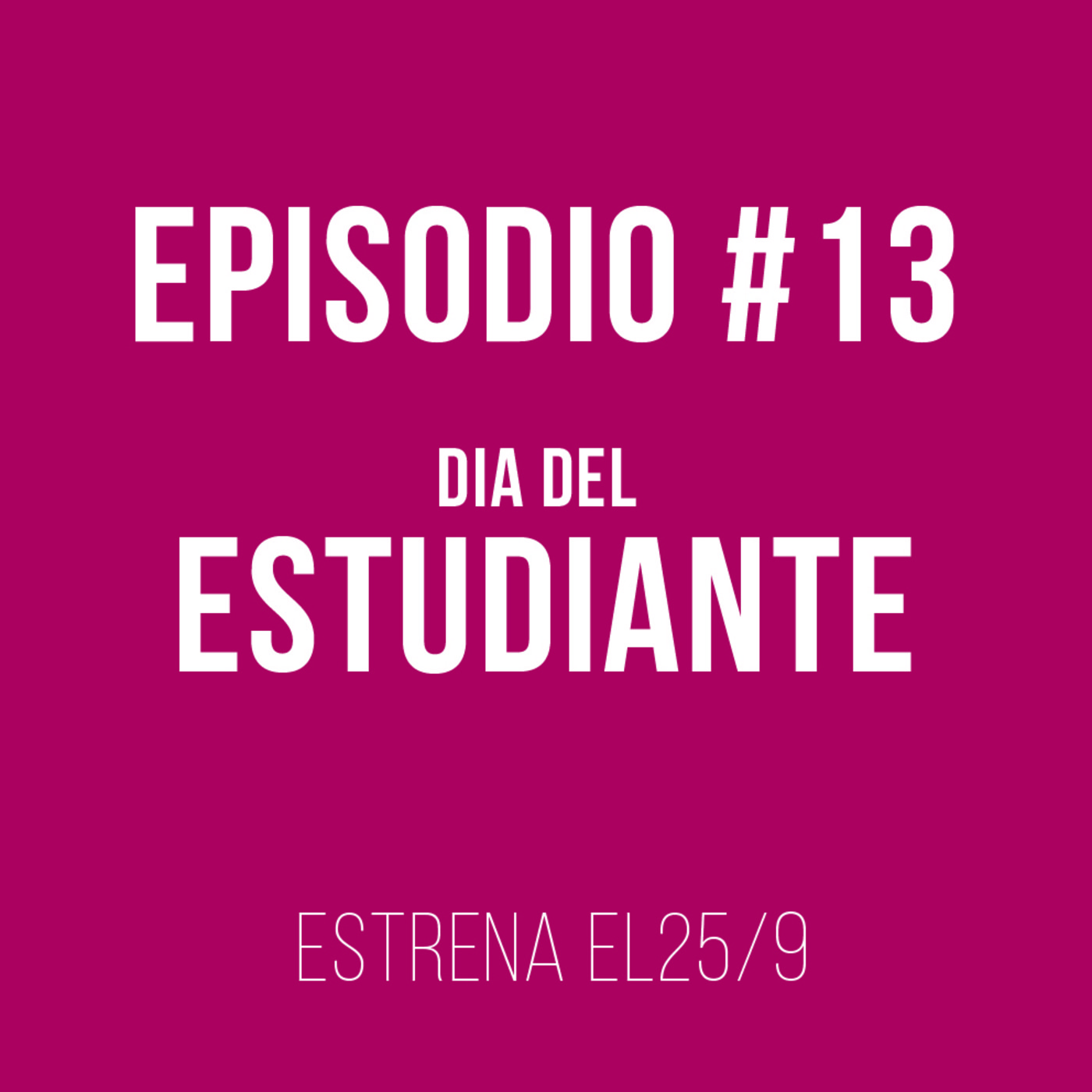 A persiana baja Episodio #13 Especial día del estudiante