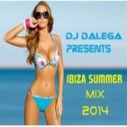 Dj Dalega Presents : Ibiza Summer Mix 2014