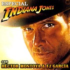 1x06 Especial Indiana Jones (con Héctor Montoya & FJ García)