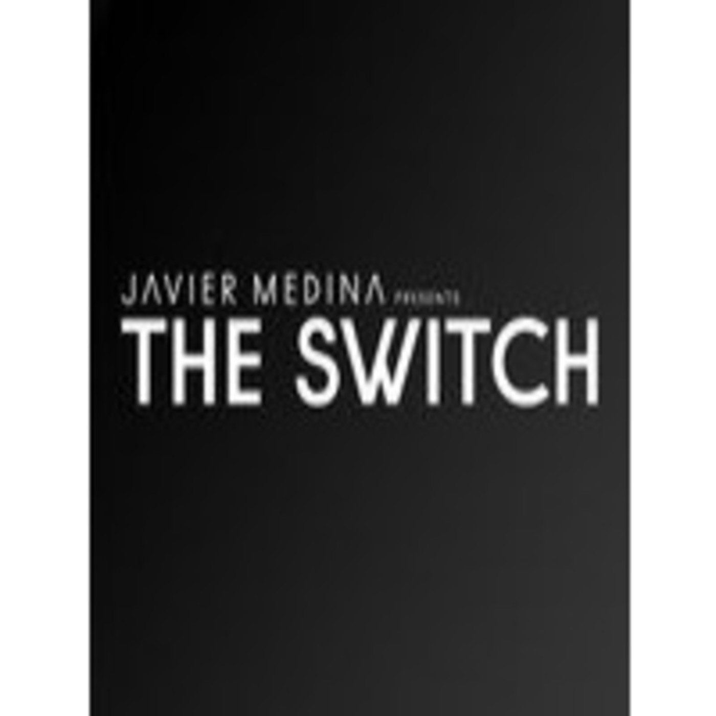 Javier Medina Presents The Switch #001 Special Guest GINO SANTOS (NYC)