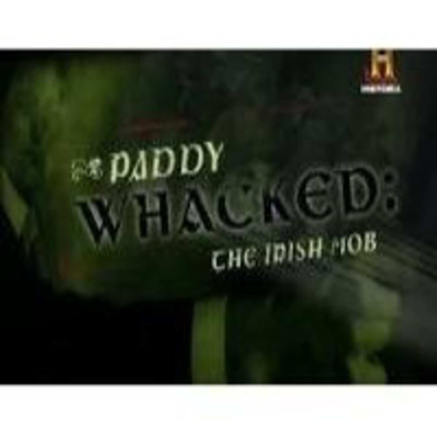 Paddy wacked: La mafia irlandesa
