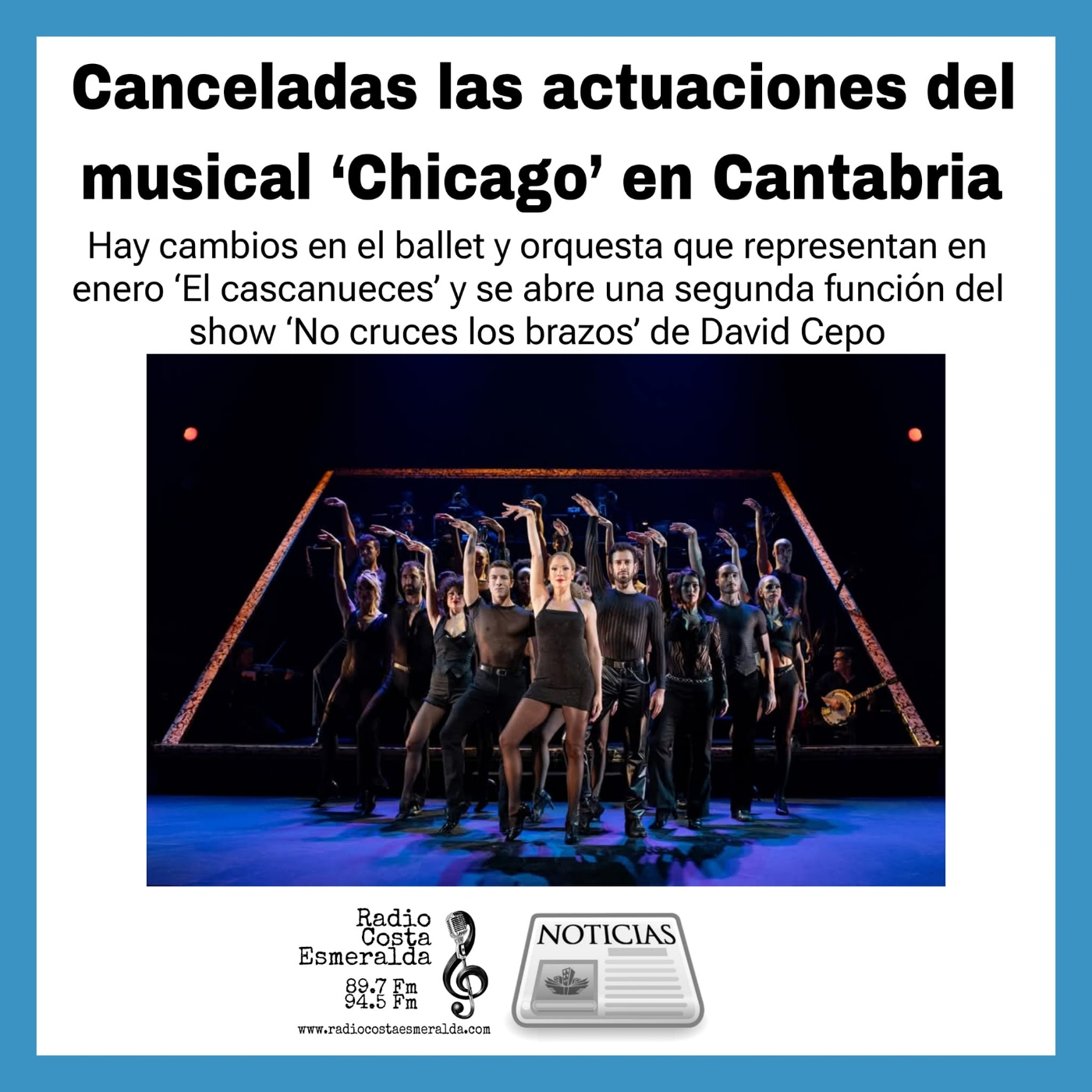 Canceladas las actuaciones del musical CHICAGO en Cantabria y cambios en la programación del palacio de festivales episode artwork