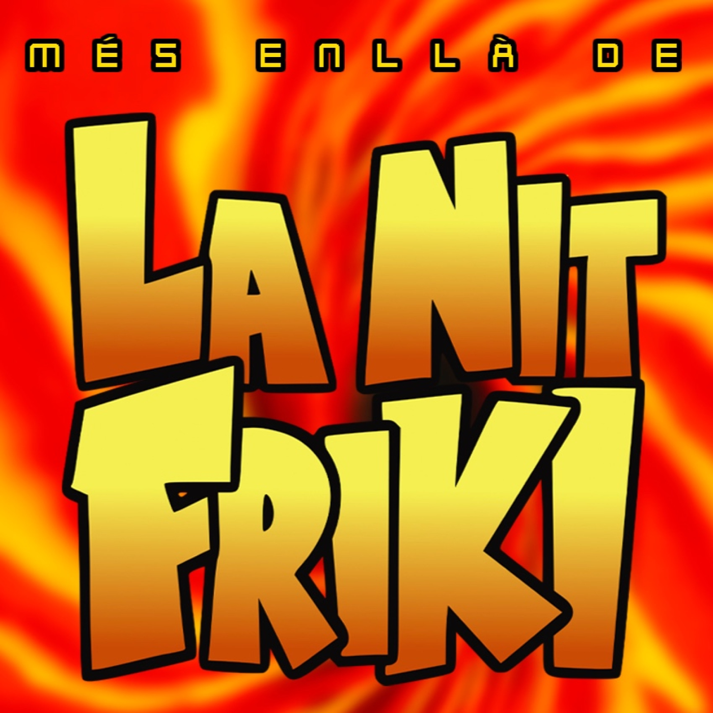 MÉS ENLLÀ DE LA NIT FRIKI - Episodi 1 - Nostàlgia cavernària