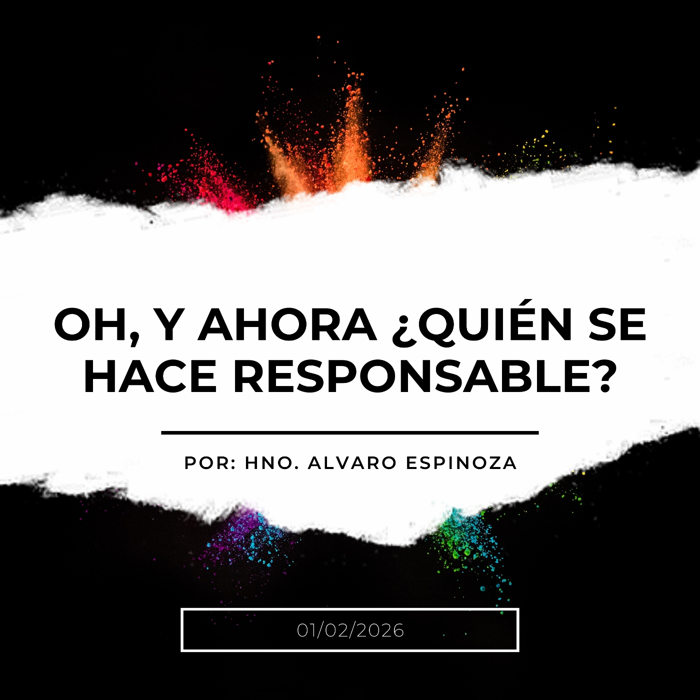 Prédica domingo 01/02/2026: Oh, y ahora...¿Quién se hace responsable? episode artwork