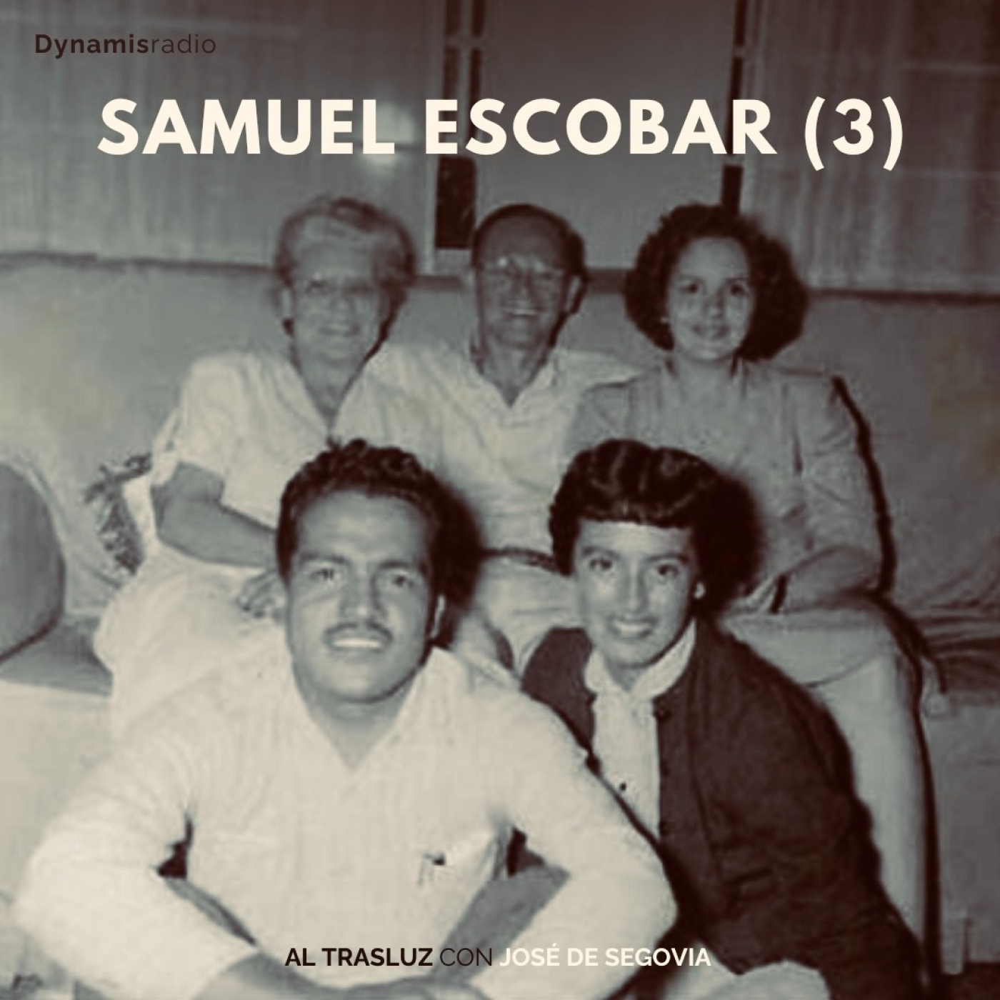 Samuel Escobar (3) - Al trasluz con José de Segovia episode artwork