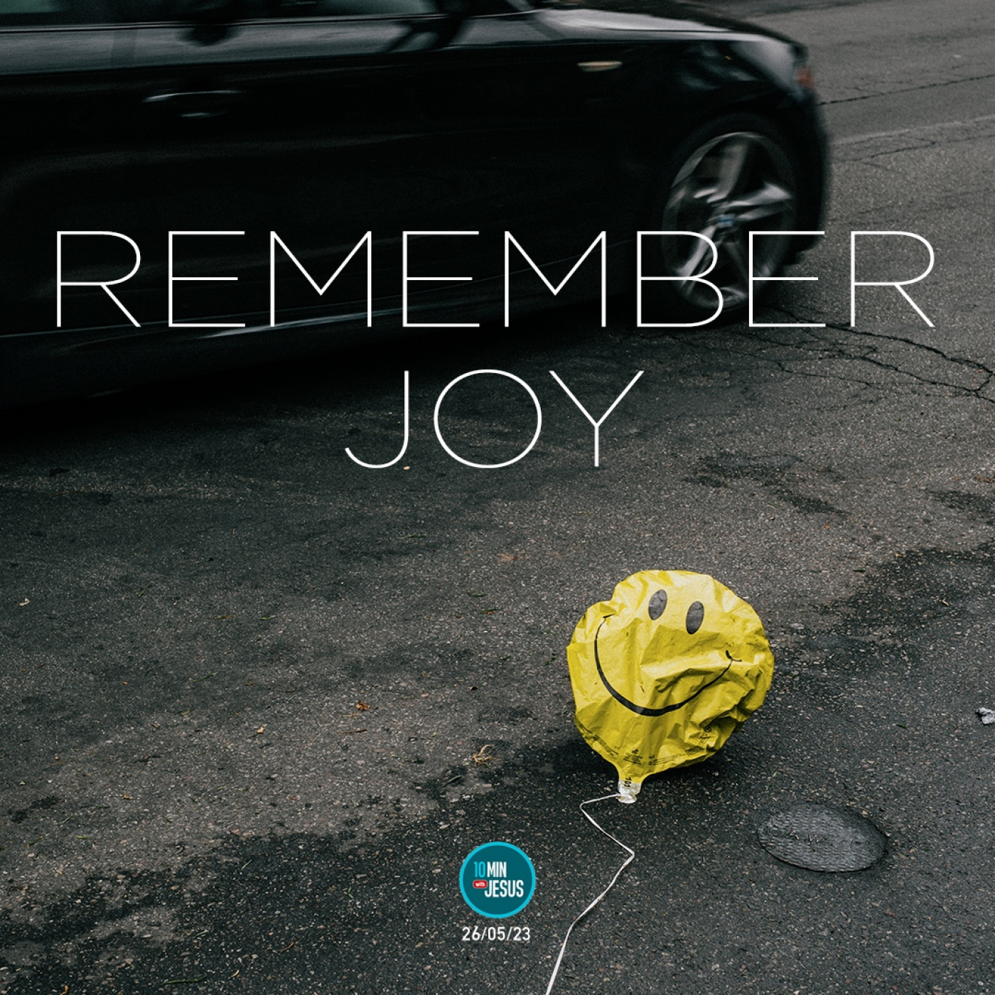 26-05-2023 Joyfully Following Jesus to Heaven - 10 Minutes with Jesus episode artwork