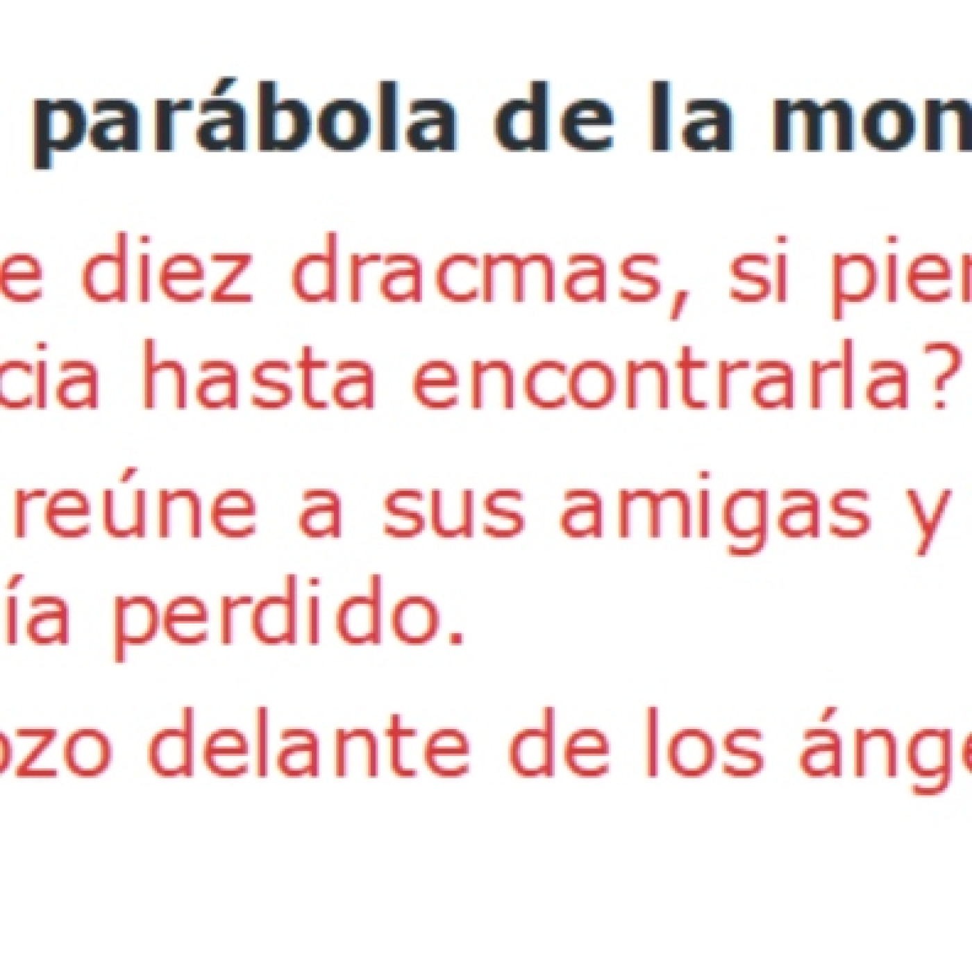 Lucas 15:8-10 La parábola de la moneda perdida