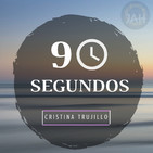 90 SEGUNDOS - Cristina Trujillo - 15 Julio 2019 l Prédicas en Audio