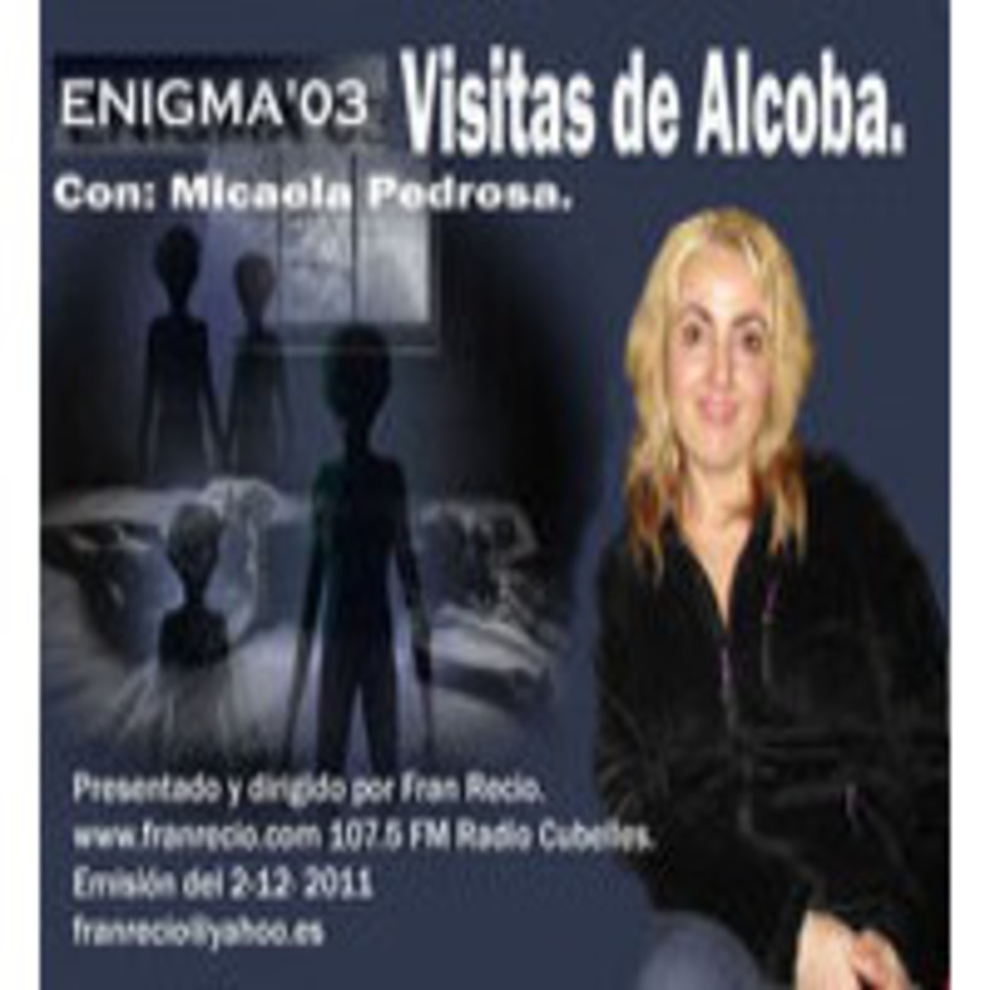 Enigma03 - Visitas de Alcoba (2-12-2011) episode artwork
