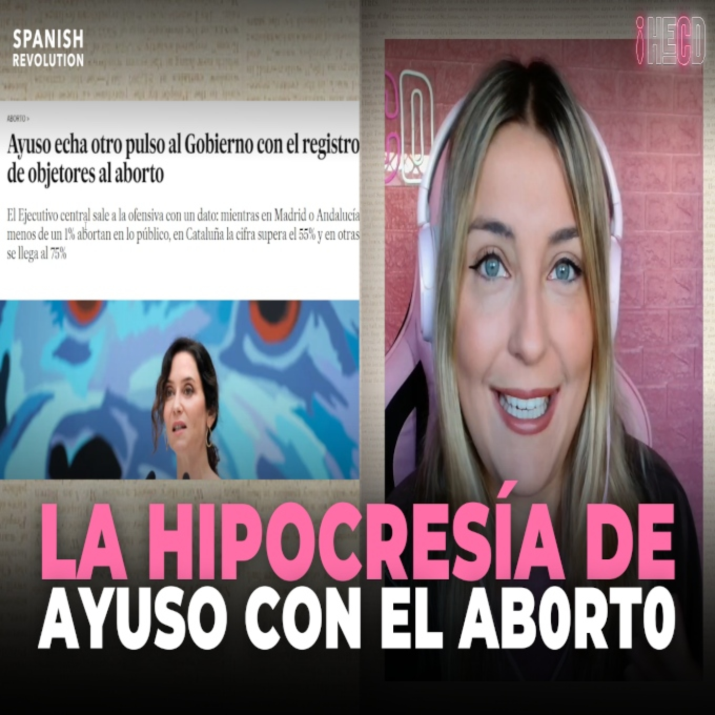 AYUSO CONTRA LOS DERECHOS DE LAS MUJERES. Marina Lobo destapa la hipocresía del aborto en España