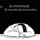El Portavoz 35- El mundo de los sueños