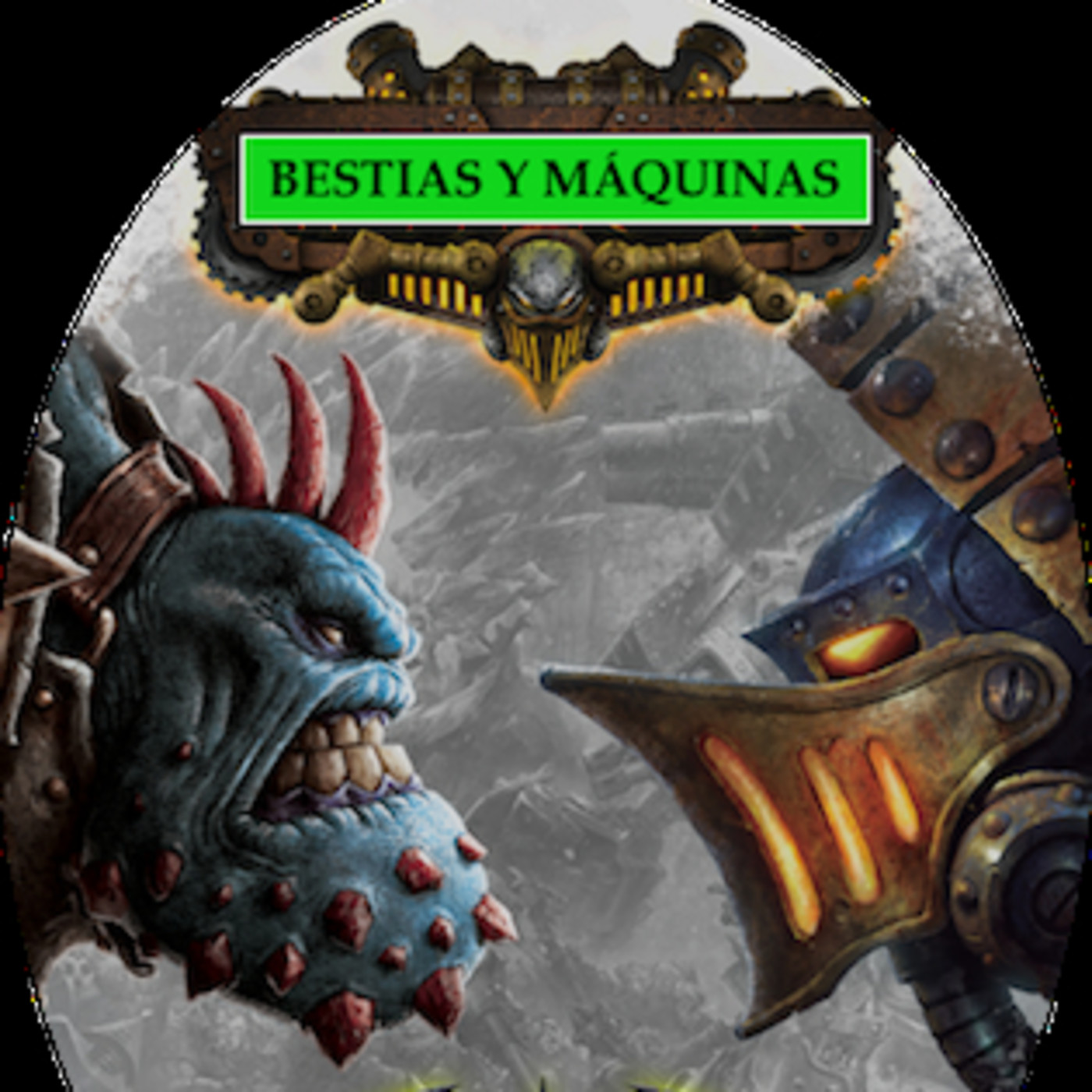 Bestias y Máquinas Wargames