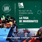 Editorial Alfredo Serrano - La Fosa de Inmigrantes - Radio La Pizarra - 29 jun 19