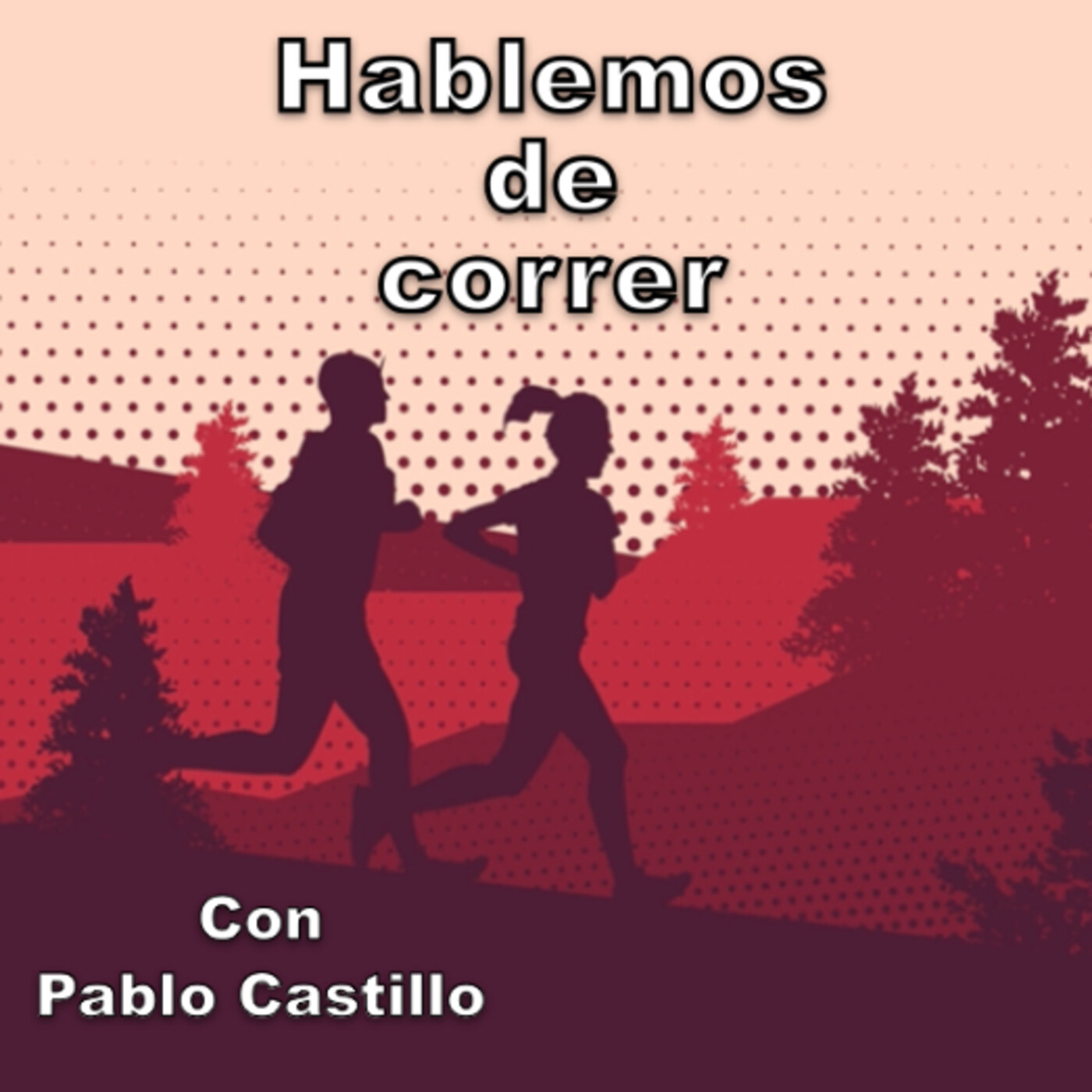 Hablemos de correr con Pablo Castillo