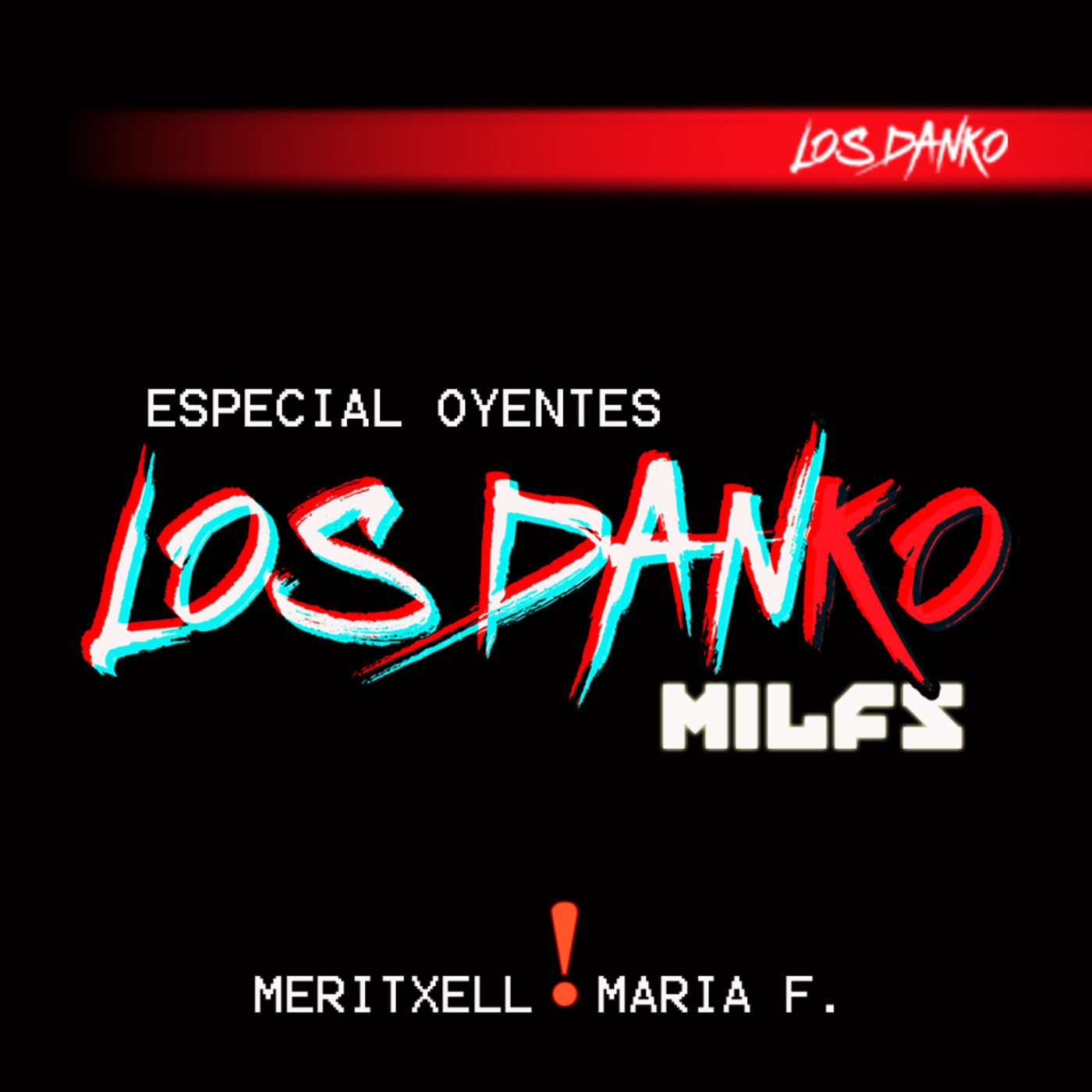 Especial Oyentes - LAS DANKO "MILFS" - Episodio exclusivo para mecenas episode artwork