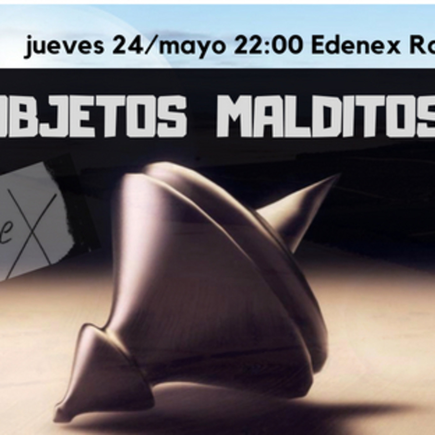 Todo Nos Da Igual. Volumen 15 (Objetos Malditos) Invitados; Sergio R. Vaqué y Kiko Mulder (CODEX). episode artwork