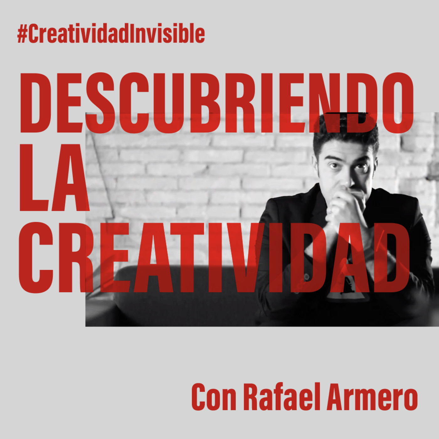 CREATIVIDAD INVISIBLE con Rafael Armero