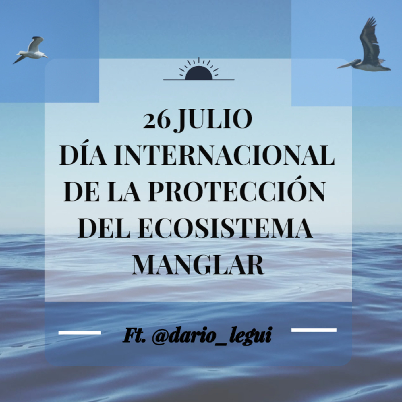 Episodio 6. Día Internacional de Protección del Ecosistema Manglar
