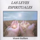 Vicent Guillem - LAS LEYES ESPIRITUALES