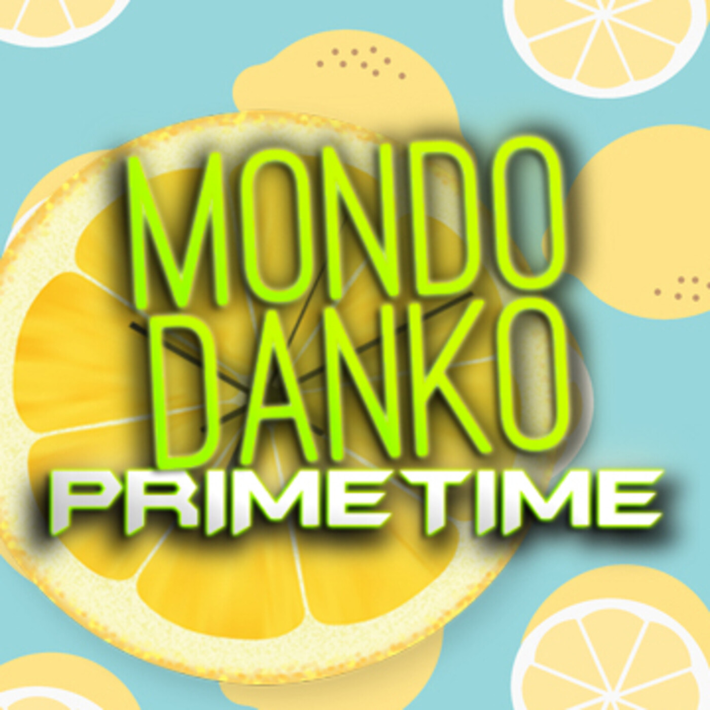 MONDO DANKO PRIMETIME - 1x18 - CAÑÓN CON RUEDAS episode artwork