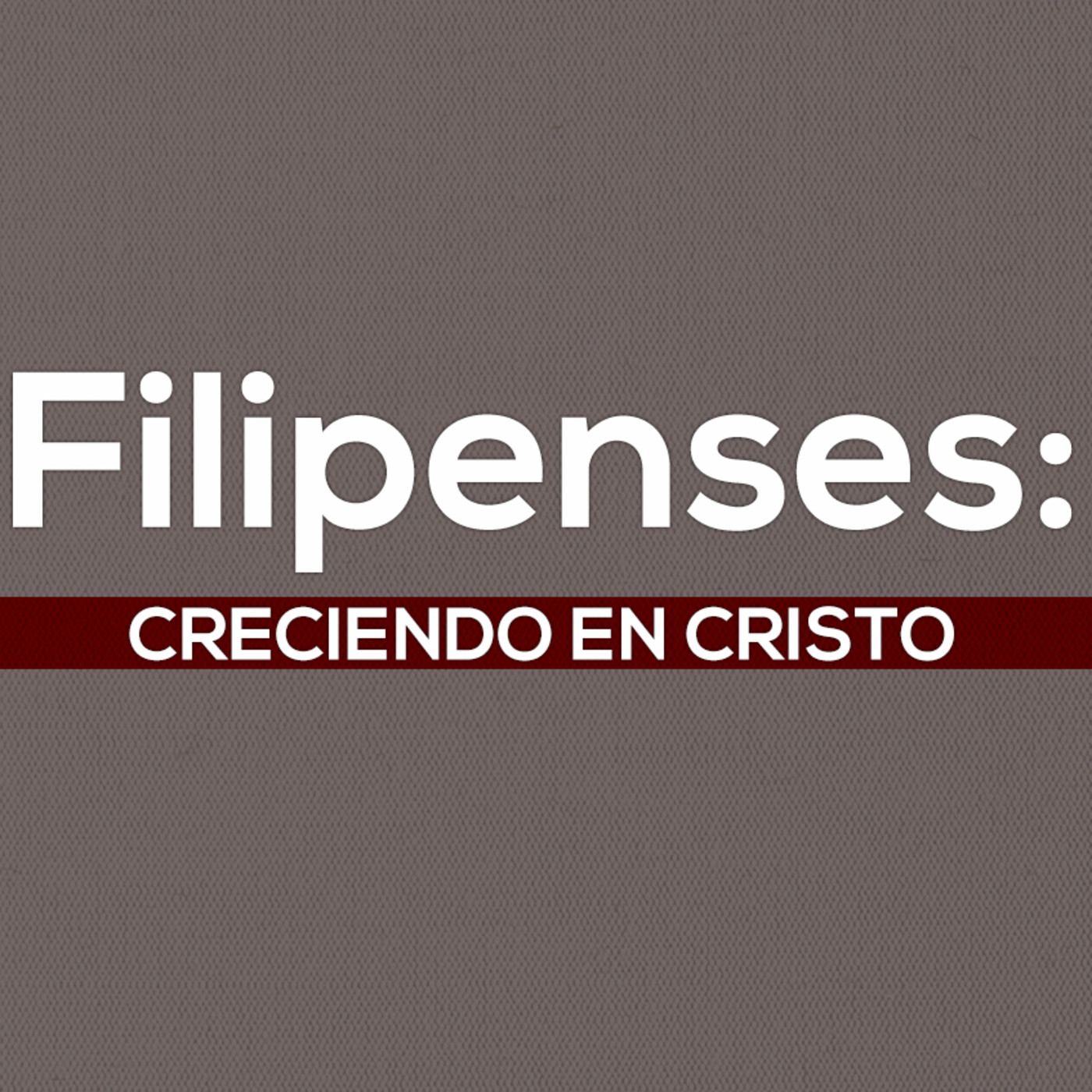 Estudio de Filipenses: Creciendo en Cristo
