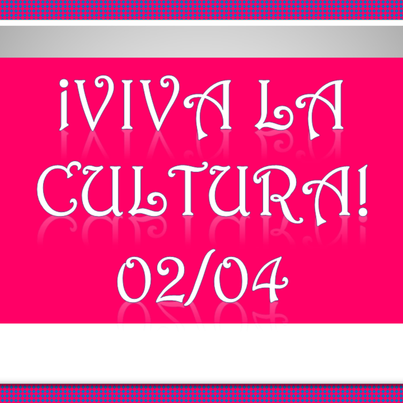 ¡Viva la Cultura!/260716 episode artwork
