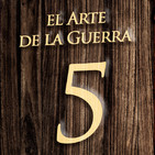 835 | El Arte de la Guerra comentado (5x22)