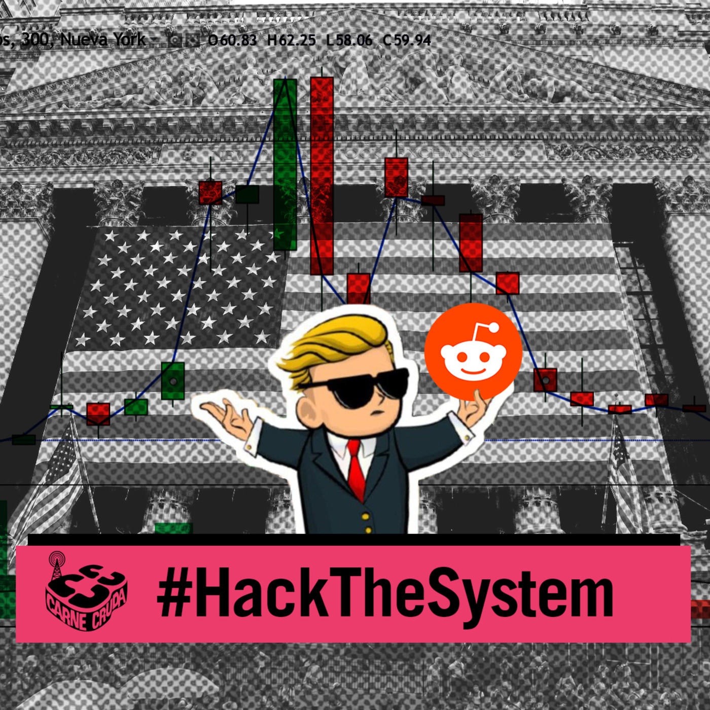 Carne Cruda - Tumbar Wall Street en pijama (HACK THE SYSTEM #814)
