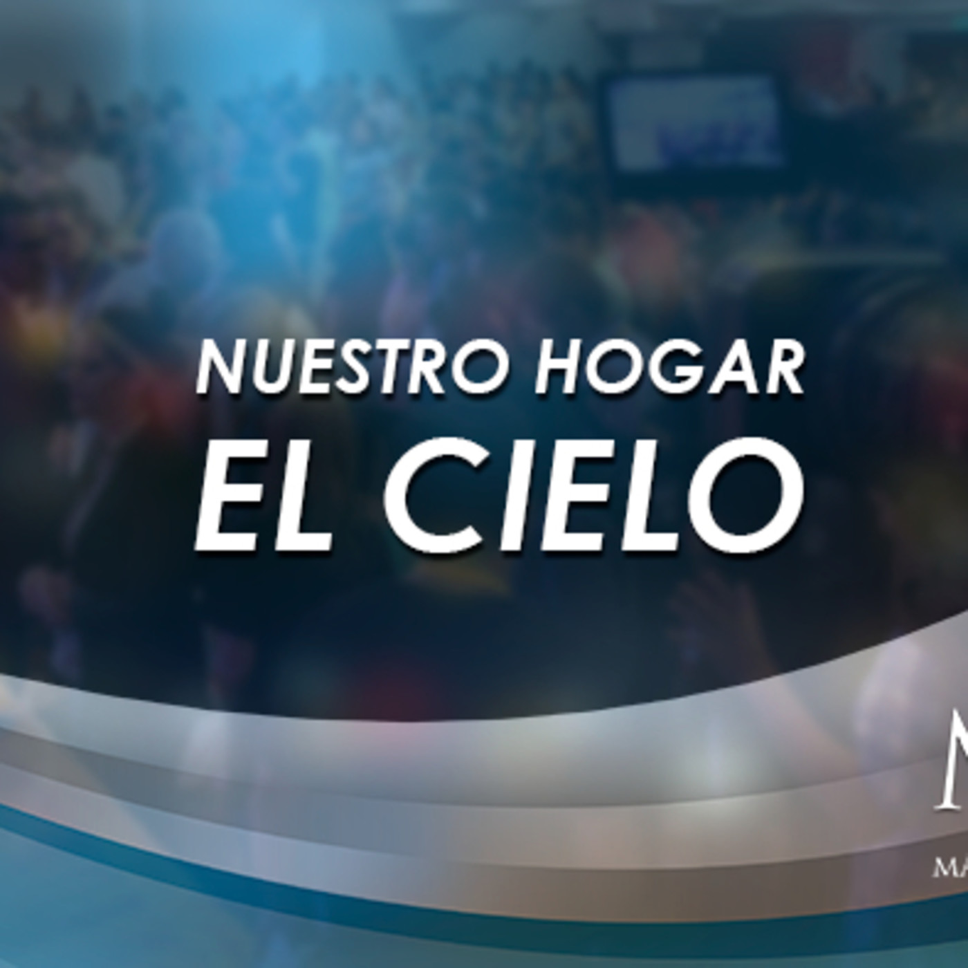 Prédica del pastor Emilio Agüero - Nuestro hogar, el cielo