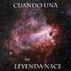 Cuando una Leyenda Nace 14-10-19