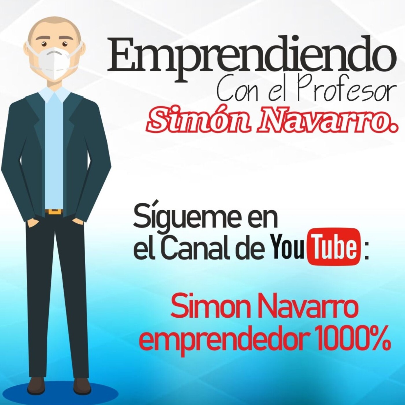 Emprendiendo con el Profesor Simon Navarro