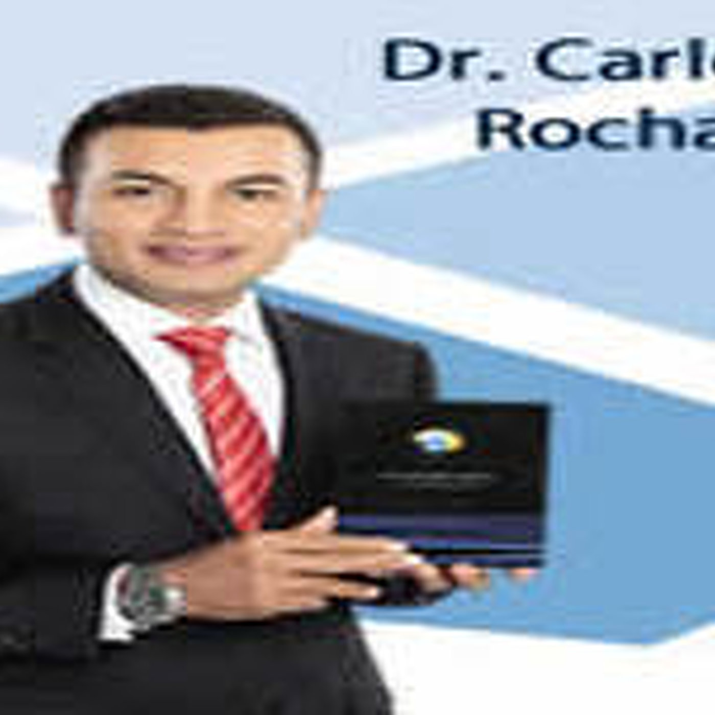 Podcast Dr. Carlos Rocha