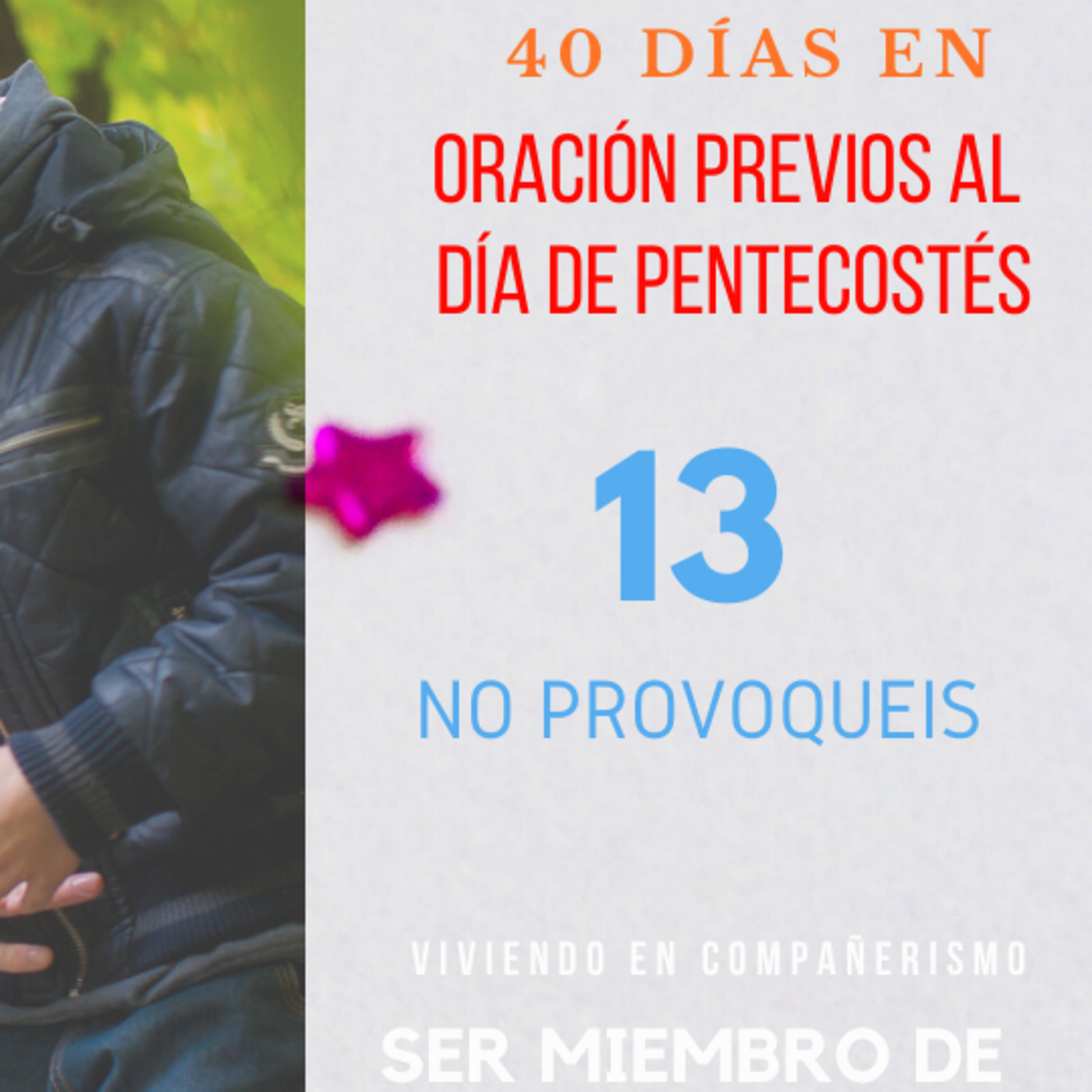 Cuarenta Días Previos al Pentecostés