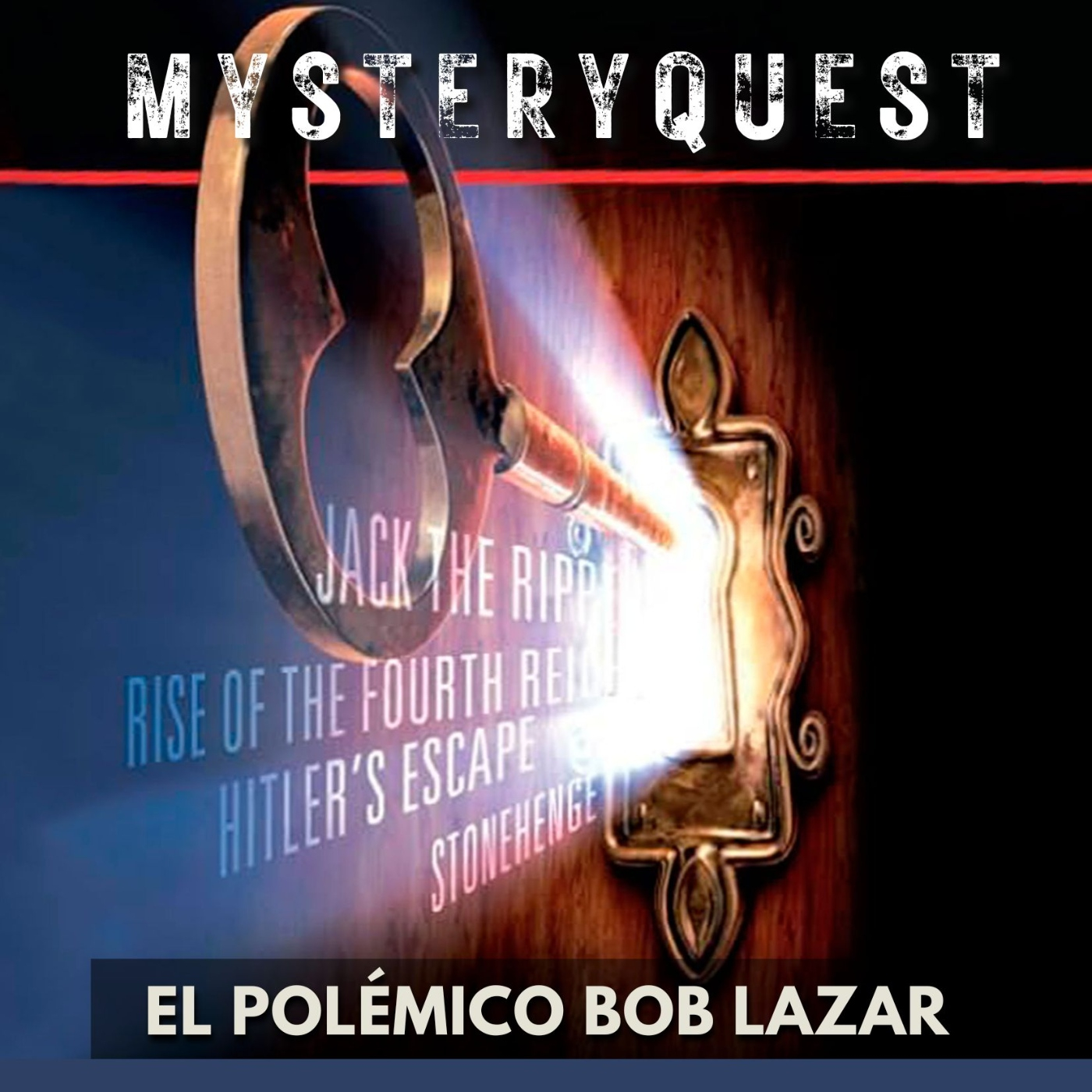 MysteryQuest - El Polémico Bob Lazar episode artwork